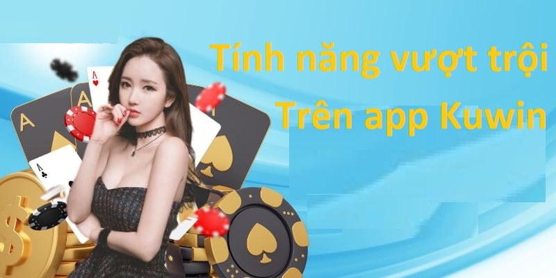 Tính năng hiện đại được hệ thống nâng cấp và cập nhật